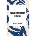 Conditionally Human