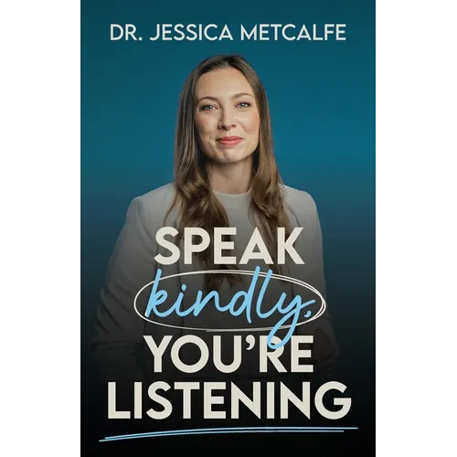Speak Kindly, You're Listening