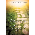 Walking In The Light