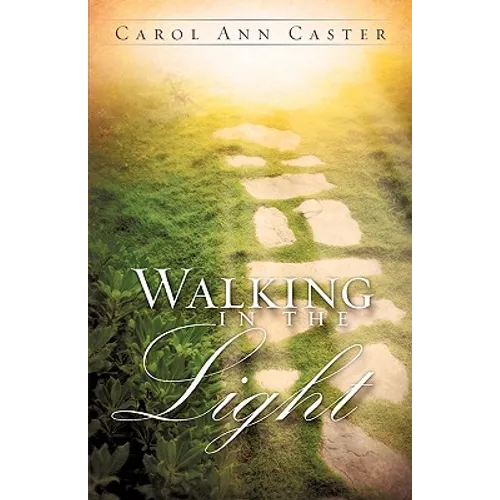 Walking In The Light