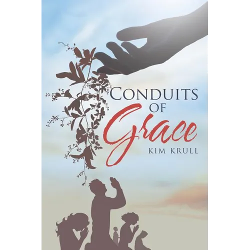 Conduits of Grace