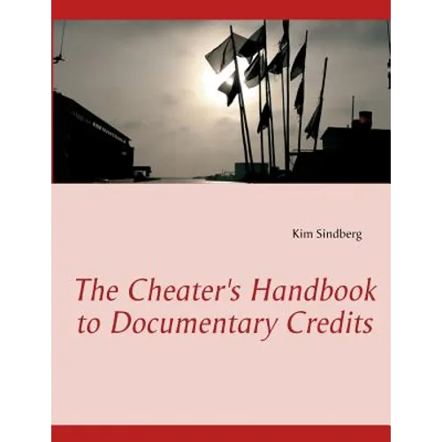 The Cheater's Handbook to Documentary Credits