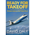 Ready For Takeoff - Stories from an Air Force Pilot