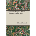 Cyrano de Bergerac - A New Version in English Verse