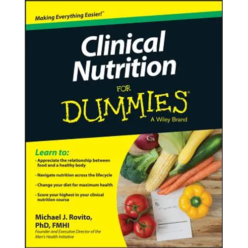 Clinical Nutrition For Dummies