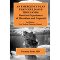 An Emergency Plan that could Save Thousands: Based on Experiences of Hiroshima and Nagasaki