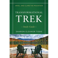 Arise, and Climb the Mountain: Transformational Trek Study Guide