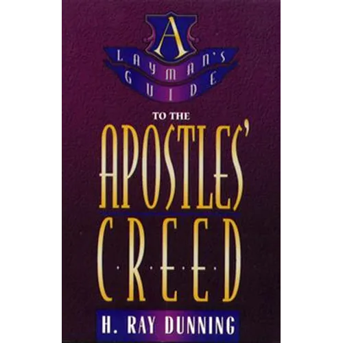 Layman's Guide to the Apostles' Creed