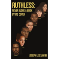 Ruthless: Never Judge a Book by its Cover
