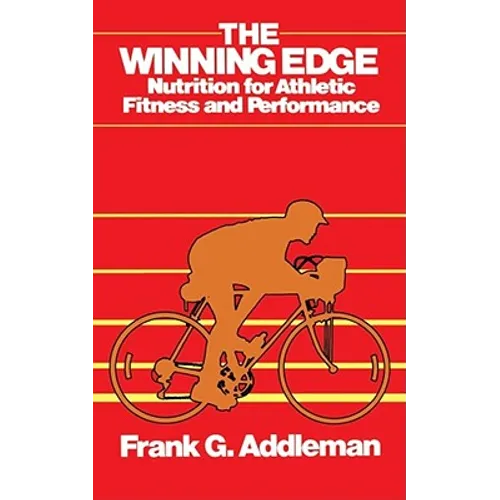 Winning Edge: Nutrition for Athletic Fitness and Performance