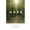 The Journey to Hope: Overcoming Abuse