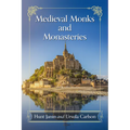 Medieval Monks and Monasteries