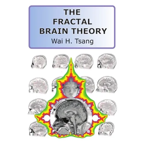 The Fractal Brain Theory