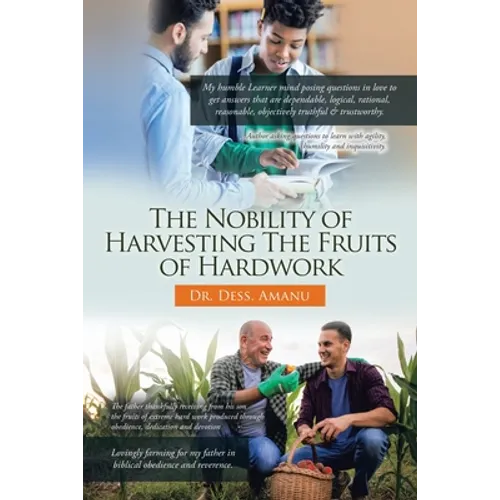 The Nobility of Harvesting the Fruits of Hard Work
