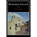 Remember Goliad!