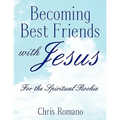 Becoming Best Friends with Jesus