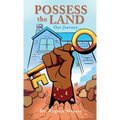Possess the Land: Our Journey...