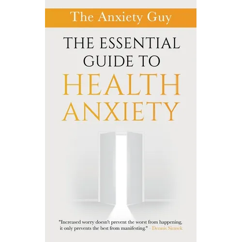 The Essential Guide To Health Anxiety