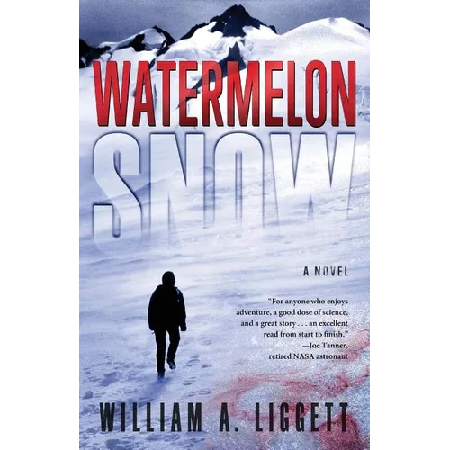 Watermelon Snow: A Cli-Fi Novel
