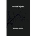 A Frontier Mystery