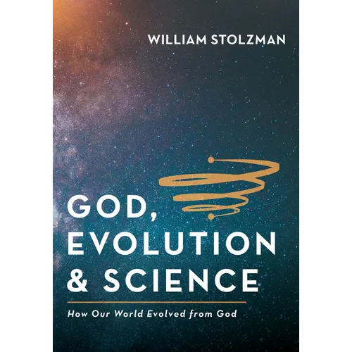 God, Evolution & Science