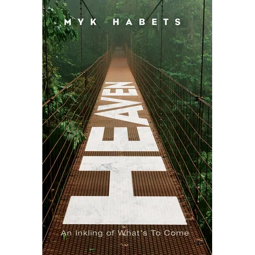 Heaven: An Inkling of What's to Come