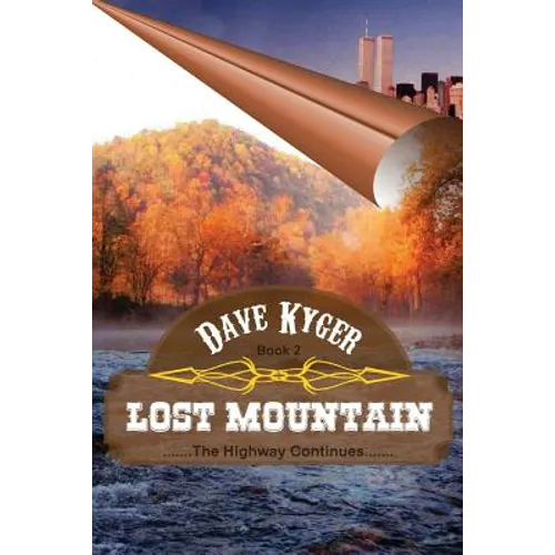 Lost Mountain - Book 2: The Highway Continues