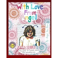 With Love, From Angel: Thoughts on Autism, ADHD and Neurodiversity