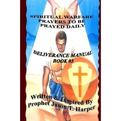Spiritual Warfare Prayers to Be Prayed Every Day