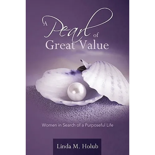 A Pearl of Great Value: Women in Search of a Purposeful Life