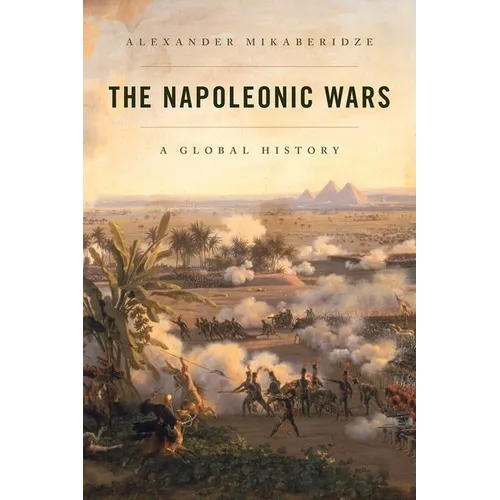 The Napoleonic Wars: A Global History