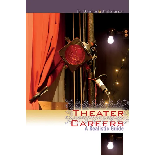 Theater Careers: A Realistic Guide