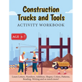 Construction Trucks and Tools - Activity Workbook