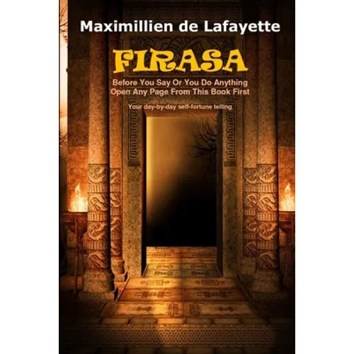 Firasa: Before You Say Or You Do Anything Open Any Page From This Book First