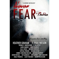 Never Fear - Phobias: Everyone Fears Something...
