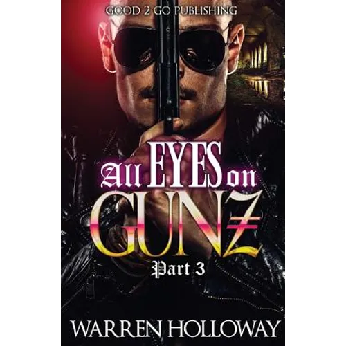All Eyes on Gunz 3