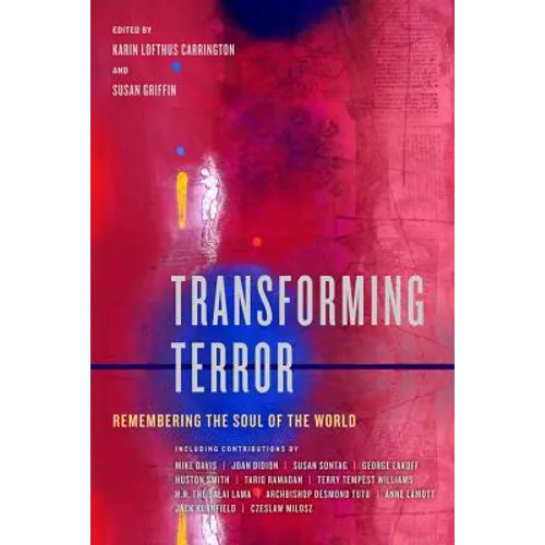 Transforming Terror: Remembering the Soul of the World