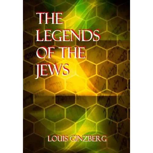 The Legends Of The Jews