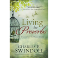 Living the Proverbs