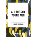 All the Sad Young Men