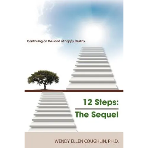 12 Steps the Sequel