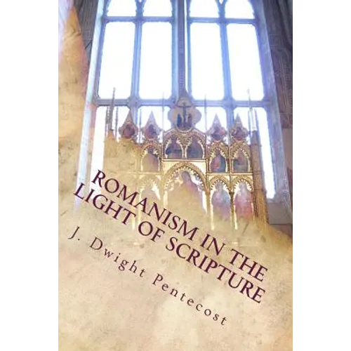 ROMANISM In the Light of Scripture