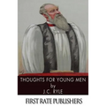 Thoughts for Young Men