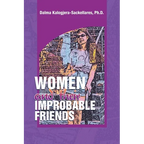 Women and their Improbable Friends - Paperback