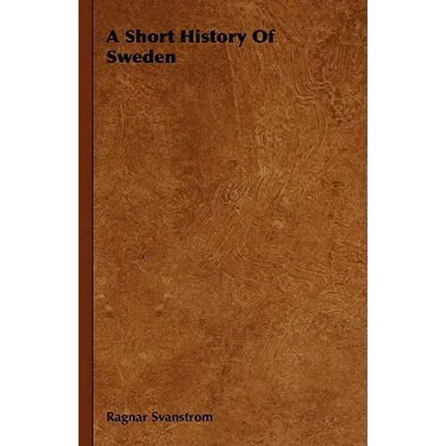 A Short History Of Sweden
