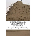 Kingdoms and Civilizations of Africa