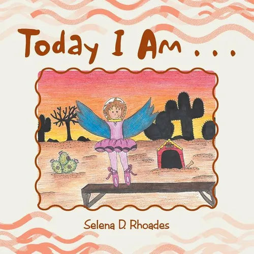 Today I Am . . .