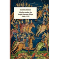 Warfare Under the Anglo-Norman Kings 1066-1135
