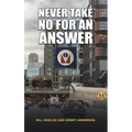 Never Take No for an Answer