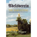 Adelsverein: The Harvesting